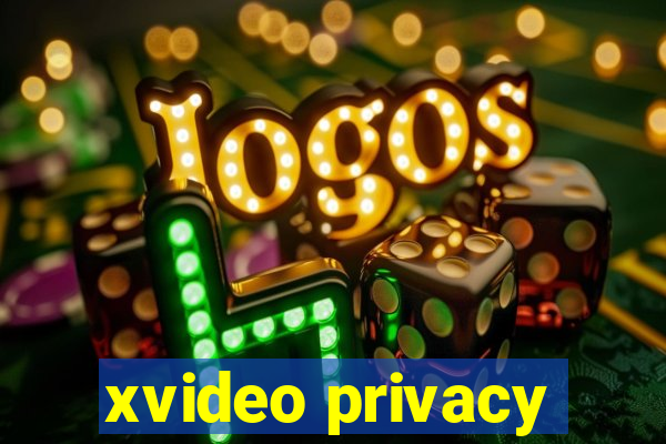 xvideo privacy